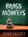 Cover image for Brass Monkeys